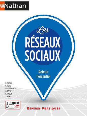 Couverture du livre « Les réseaux sociaux (édition 2021) » de Didier Mazier et Michelle Jean-Baptiste et Olivier Caira et Jeremi Lepetit aux éditions Nathan