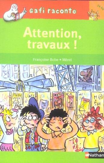Couverture du livre « Attention, travaux ! niveau 2, je lis » de Francoise Bobe et Merel aux éditions Nathan
