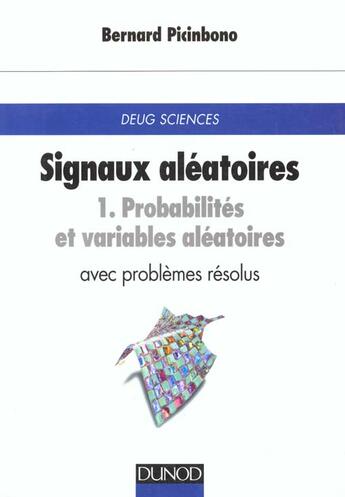 Couverture du livre « Probabilites Et Variables Aleatoires Avec Problemes Resolus » de Bernard Picinbono aux éditions Dunod