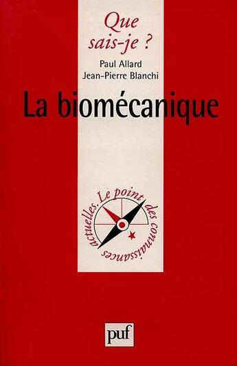 Couverture du livre « La biomecanique qsj 3456 » de Allard/Blanchi P./J. aux éditions Que Sais-je ?