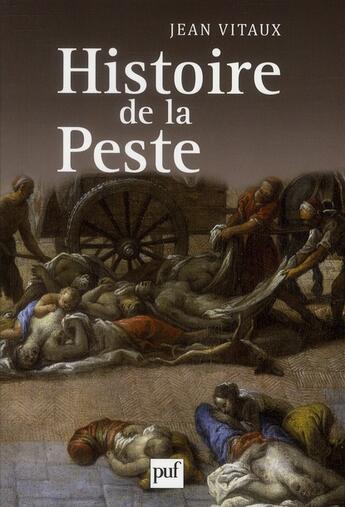 Couverture du livre « Histoire de la peste » de Jean Vitaux aux éditions Puf