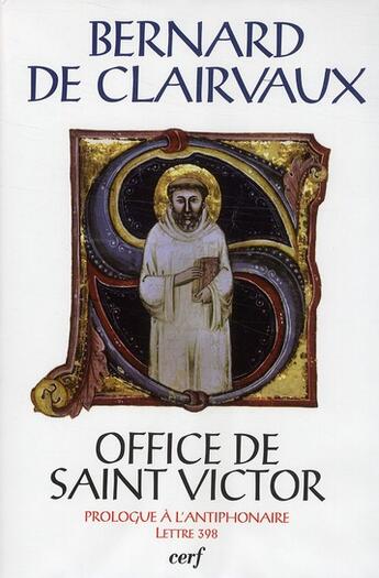 Couverture du livre « Office de Saint Victor ; prologue à l'antiphonaire » de De Clairvaux B aux éditions Cerf