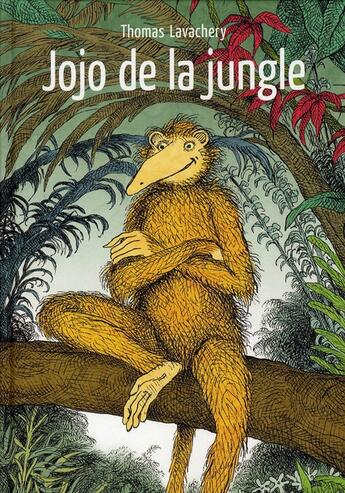 Couverture du livre « Jojo de la jungle » de Lavachery Thomas / R aux éditions Ecole Des Loisirs