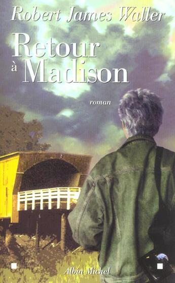 Couverture du livre « Retour à Madison » de Robert James Waller aux éditions Albin Michel
