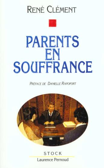 Couverture du livre « Parents En Souffrance » de Clement aux éditions Stock