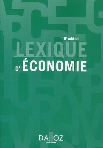 Couverture du livre « Lexique d'économie (10e édition) » de A Silem et J Albertini aux éditions Dalloz