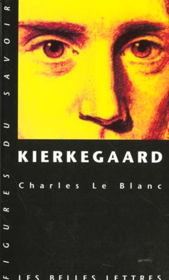 Couverture du livre « Kierkegaard » de Charles Le Blanc aux éditions Belles Lettres