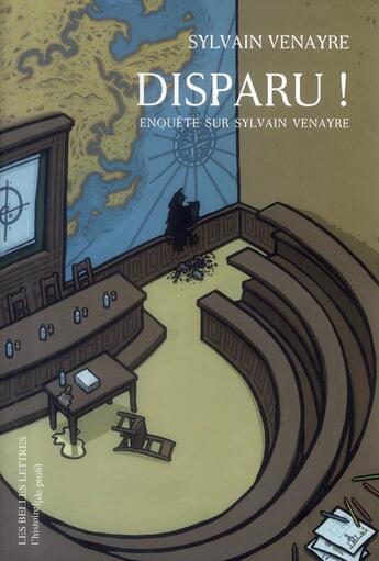 Couverture du livre « Disparu ! » de Sylvain Venayre et Jean-Philippe Stassen aux éditions Belles Lettres