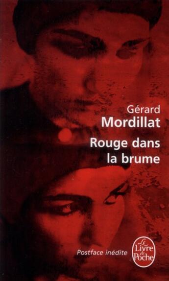 Couverture du livre « Rouge dans la brume » de Gerard Mordillat aux éditions Le Livre De Poche