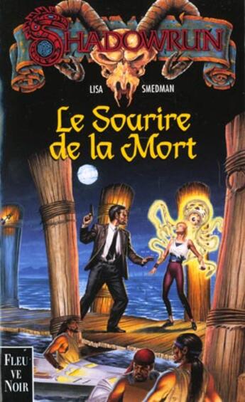 Couverture du livre « Le sourire de la mort » de Lisa Smedman aux éditions Fleuve Editions