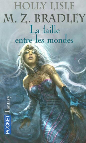 Couverture du livre « La faille entre les mondes » de Holly Lisle aux éditions Pocket