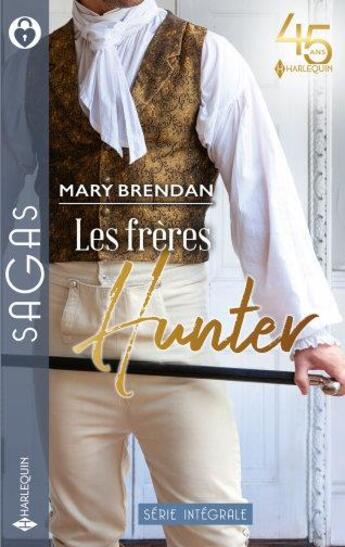 Couverture du livre « Les frères Hunter : pacte avec un séducteur, scandaleuse alliance » de Mary Brendan aux éditions Harlequin