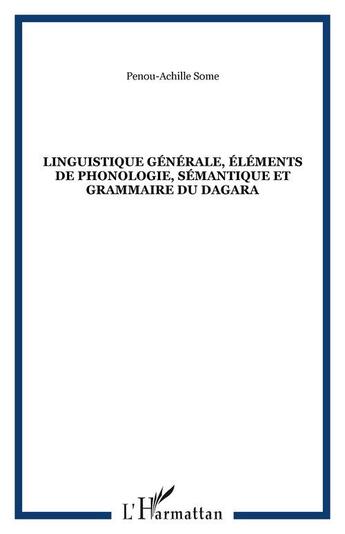 Couverture du livre « Linguistique générale ; éléments de phonologie sémantique » de  aux éditions Editions L'harmattan