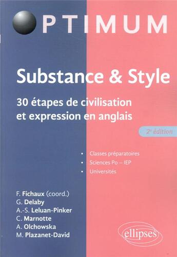 Couverture du livre « Substance & style ; 30 étapes de civilisation et expression en anglais (2e édition) » de Delaby et Fabien Fichaux aux éditions Ellipses