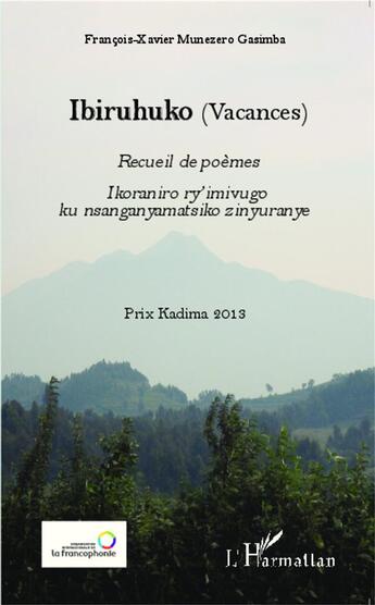 Couverture du livre « Ibiruhuko » de Francois-Xavier Munezero Gasimba aux éditions L'harmattan