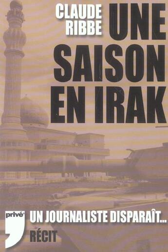 Couverture du livre « Une Saison En Irak » de Claude Ribbe aux éditions Prive