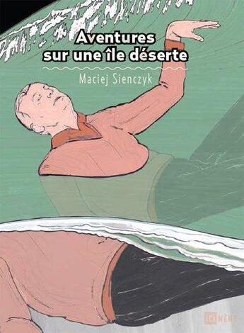 Couverture du livre « Aventures sur une île déserte » de Maciej Sienczyk aux éditions Ici Meme