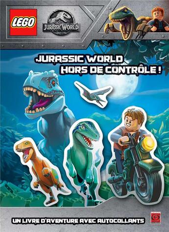 Couverture du livre « Lego ; Jurassic World ; hors de contrôle ! » de  aux éditions Carabas