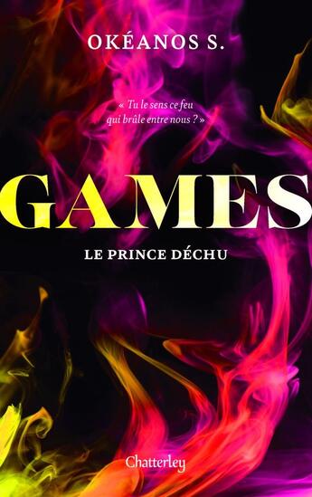 Couverture du livre « Games - Tome 3 » de Océane Blanchet aux éditions Chatterley