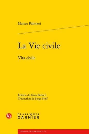 Couverture du livre « La vie civile / vita civile » de Palmieri Matteo aux éditions Classiques Garnier