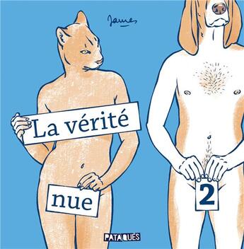 Couverture du livre « La vérité nue Tome 2 » de James aux éditions Delcourt