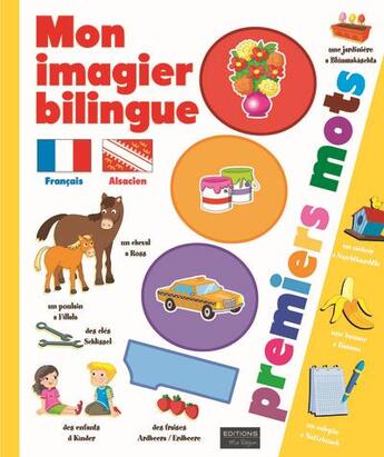 Couverture du livre « Mon imagier bilingue francais / alsacien - 1000 premiers mots » de  aux éditions Ma Region