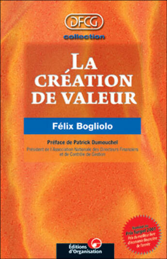 Couverture du livre « La création de valeur » de Felix Bogliolo aux éditions Organisation