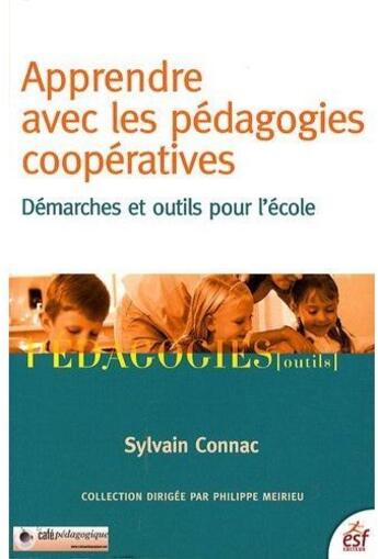 Couverture du livre « Apprendre avec la pedagogie cooperative » de Connac S aux éditions Esf