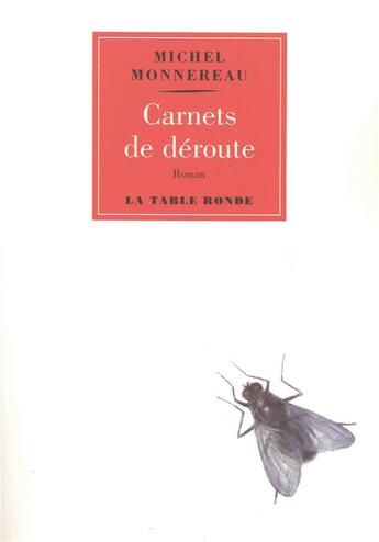 Couverture du livre « Carnets de deroute » de Monnereau Michel aux éditions Table Ronde