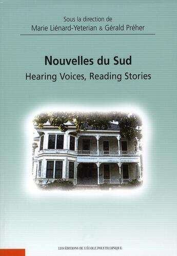 Couverture du livre « Nouvelles su sud. hearing voices, reading stories » de Lienard-Yeterian aux éditions Ellipses