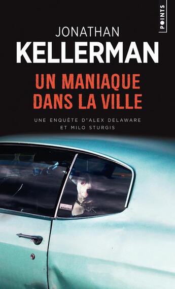 Couverture du livre « Un maniaque dans la ville » de Jonathan Kellerman aux éditions Points