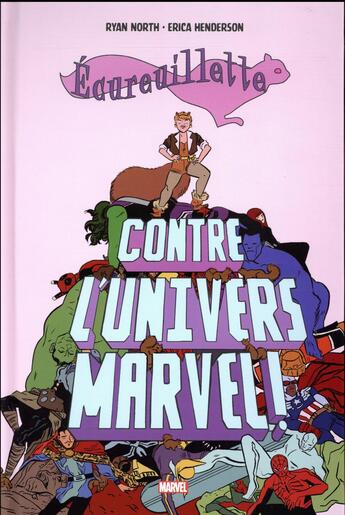 Couverture du livre « Écureuillette contre l'univers Marvel » de Ryan North et Erica Henderson aux éditions Panini