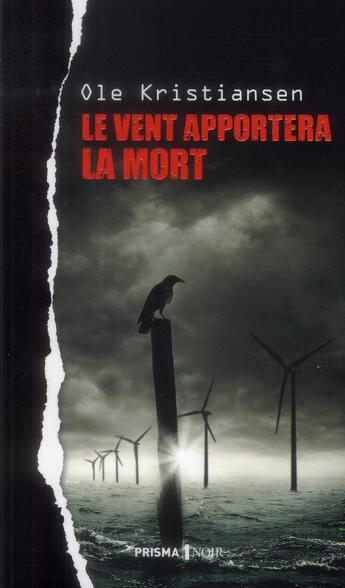 Couverture du livre « Le vent apportera la mort » de Ole Kristiansen aux éditions Prisma