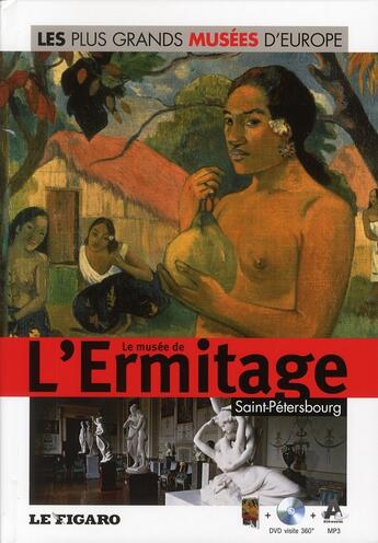 Couverture du livre « Le Musee De L'Ermitage, Saint-Petersbourg. (Livre + Dvd-Rom) » de Figaro (Le) aux éditions Societe Du Figaro