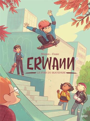 Couverture du livre « Erwann Tome 2 : la star du skatepark » de Cedric Mayen et Yann Cozic aux éditions Jungle