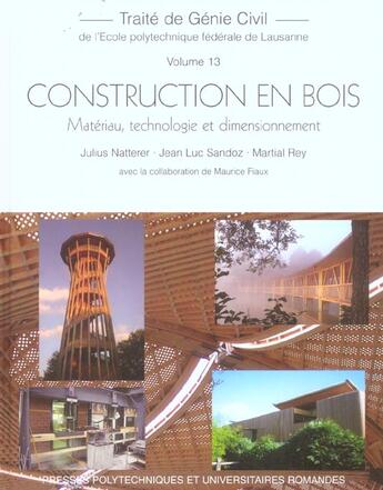 Couverture du livre « Construction en bois. materiau, technologie, et dimensionnement,traite de genie » de Natterer aux éditions Ppur