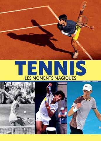 Couverture du livre « Tennis : Les moments magiques » de Alessandro Gennari aux éditions Nuinui