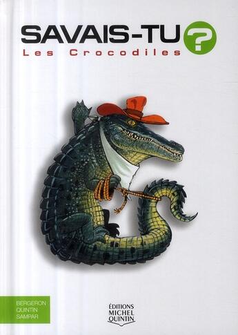 Couverture du livre « Les crocodiles » de Alain M. Bergeron aux éditions Michel Quintin