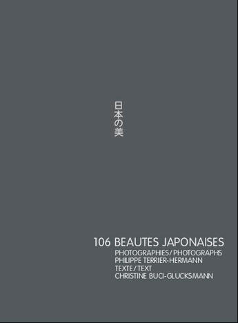 Couverture du livre « 106 beautes japonaises - philippe terrier-hermann - edition francais-anglais » de Buci-Glucksmann C. aux éditions Archibooks