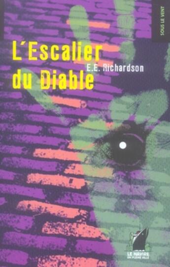 Couverture du livre « L'escalier du diable » de E.E. Richardson aux éditions Navire En Pleine Ville