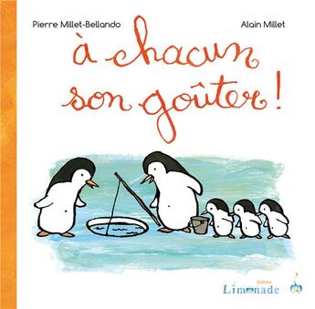 Couverture du livre « À chacun son goûter ! » de Alain Millet et Pierre Millet-Bellando aux éditions Limonade
