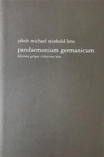 Couverture du livre « Pandémonium Germanium » de Jacob Michael Reinhold Lenz aux éditions Greges