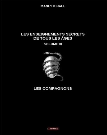 Couverture du livre « Les enseignements secrets de tous les ages - t03 - les enseignements secrets de tous les ages » de Hall Manly Palmer aux éditions Odyssee Editions