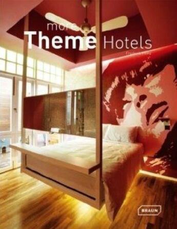 Couverture du livre « More theme hotels » de Frederik Prinz aux éditions Braun