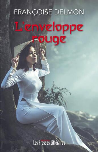 Couverture du livre « L'enveloppe rouge » de Francoise Delmon aux éditions Presses Litteraires