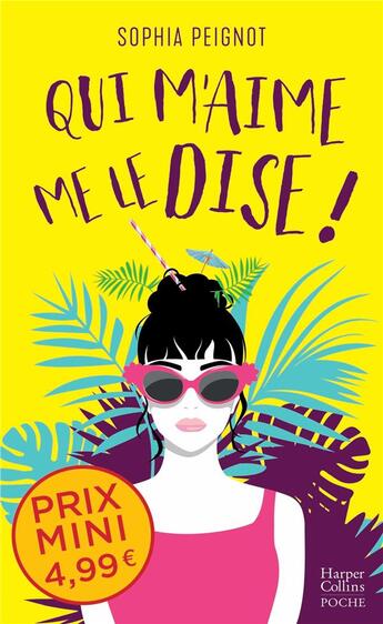 Couverture du livre « Qui m'aime me le dise ! » de Sophia Peignot aux éditions Harpercollins