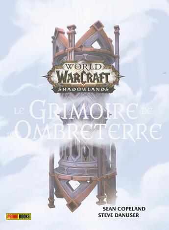 Couverture du livre « World of Warcraft : Le grimoire de l'ombreterre » de Sean Copeland et Steve Danuser aux éditions Panini