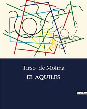 Couverture du livre « EL AQUILES » de Tirso De Molina aux éditions Culturea