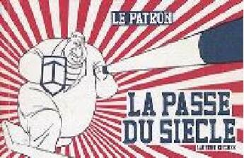 Couverture du livre « La passe du siecle » de Laurent Kircher aux éditions Dans La Boite