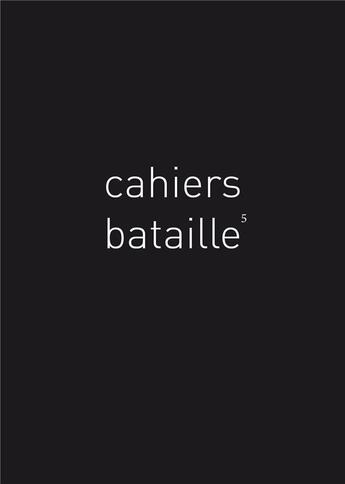 Couverture du livre « Cahiers bataille n°5 : bestiaire bataille » de  aux éditions Les Cahiers